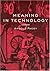 Meaning in Technology