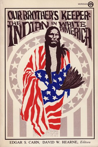 Our Brother's Keeper: the Indian in White America (Paperback)