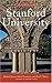 Stanford University: The Campus Guide