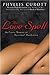Love Spell, The : An Erotic Memoir of Spiritual Awakening