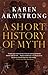 A Short History of Myth by Karen Armstrong
