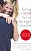Falling in Love for All the Right Reasons by Neil Clark Warren