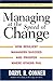 Managing at the Speed of Change: How Resilient Managers Succeed and Prosper Where Others Fail