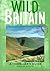 Wild Britain: A Traveller's Guide (Wild Guides)