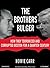 The Brothers Bulger: How They Terrorized and Corrupted Boston for a Quarter Century
