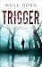 Trigger