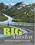 Big Alaska: Journey Across ...