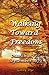 Walking Toward Freedom: January 1873-November 1873 (The Bregdan Chronicles, #20)