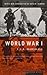 World War I (An American Heritage Book)