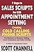 7 STEPS to SALES SCRIPTS for B2B APPOINTMENT SETTING.: Creating Cold Calling Phone Scripts for Business to Business Selling, Lead Generation and Sales Closing. A Primer for Appointment Setters.