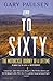 Zero to Sixty: The Motorcycle Journey of a Lifetime (Harvest Book)