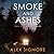 Smoke and Ashes (Emily Slate #3)