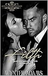 Filth: An Erotic Daddy Dom Romance