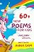 New Poems for Kids: Over 60...