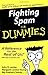Fighting Spam For Dummies