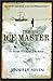 ICE MASTER, THE: THE DOOMED 1913 VOYAGE OF THE KARLUK
