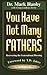 You Have Not Many Fathers: Recovering the Generational Blessing