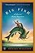 Big Fish: A Novel of Mythic Proportions