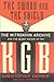 The Sword and the Shield: The Mitrokhin Archive and the Secret History of the KGB