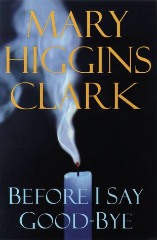 Before I Say Good-Bye: A Novel