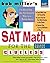 Bob Miller's SAT Math for the Clueless, 2nd ed: The Easiest and Quickest Way to Prepare for the New SAT Math Section (Bob Miller's Clueless Series)