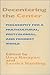 Decentering the Center: Philosophy for a Multicultural, Postcolonial, and Feminist World (A Hypatia Book)