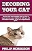 DECODING YOUR CAT : The Bes...