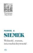 Wolnosc, rozum, intersubiektywnosc (Paperback)