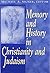 Memory and History in Christianity and Judaism
