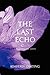 The Last Echo: A Body Finder Novel