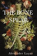 The Bone Spear
