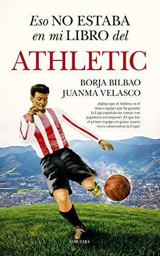 Eso no estaba en mi libro del Athletic (Spanish Edition)