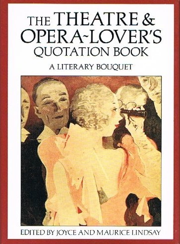 The Theatre & Opera Lovers Quotation Book