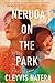 Neruda on the Park