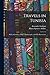 Travels in Tunisia; With a ...