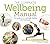 The Complete Wellbeing Manual: Your Guide to an Optimally Healthy Mind and Body (Arcturus Mind & Body)