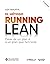 El método Running Lean. Tercera edición: Pasar de un plan A a un plan que funcione