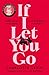 If I Let You Go