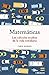 Matemáticas. Los cálculos ocultos de la vida cotidiana by Chris Waring