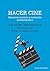 Hacer cine: Manual de escri...