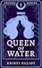 Queen of Water