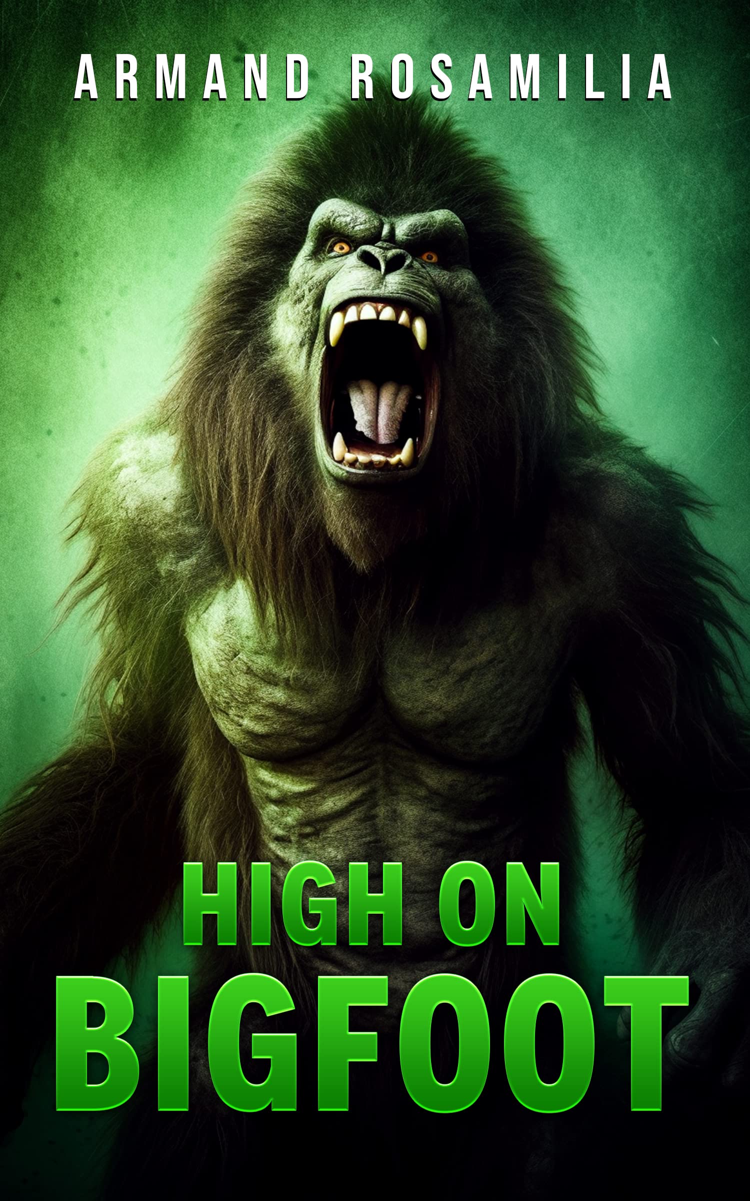 High On Bigfoot (Kindle Edition)