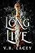 Long Live (The Elementals of Iona #1)