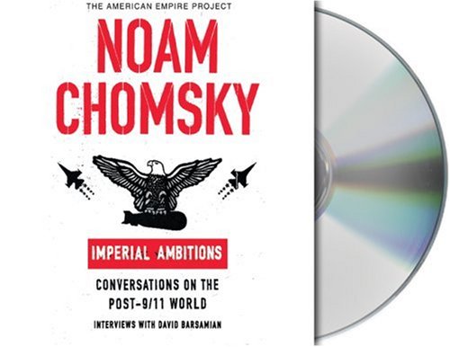 Imperial Ambitions: Conversations on the Post-9/11 World