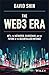 The Web3 Era: NFTs, the Metaverse, Blockchain, and the Future of the Decentralized Internet