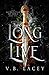 Long Live (The Elementals o...