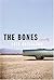 The Bones: A Novel
