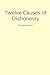 Twelve Causes of Dishonesty