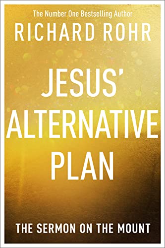 Jesus` Alternative Plan – The Sermon on the Mount (Paperback)