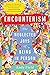 Encounterism: The Neglected...